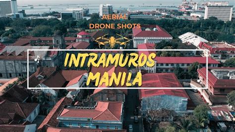 Aerial Drone Shots Of INTRAMUROS MANILA 4K YouTube