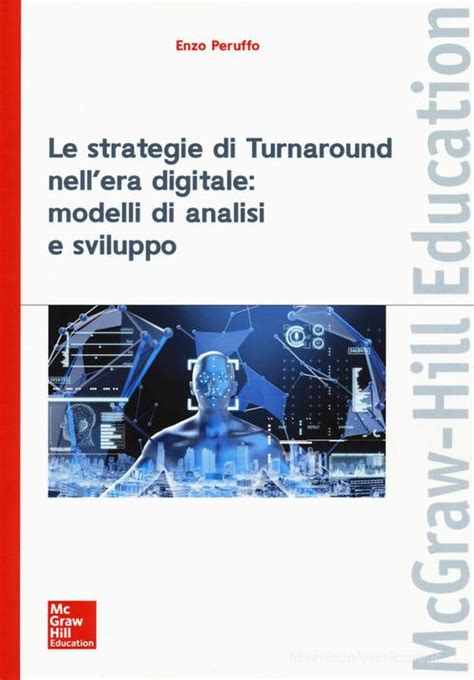 Le Strategie Di Turnaround Nell Era Digitale Modelli Di Analisi E