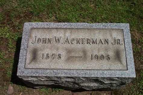 John W Ackerman Jr 1878 1908 Find A Grave Memorial