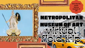 Metropolitan Museum Virtual Field Trip! FREEBIE Interactive MET Tour ...