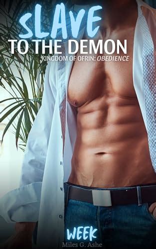 Slave To The Demon Week A Dark MM Gay Erotica By Miles G Ashe Goodreads