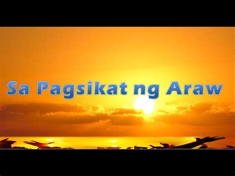 Sa Pagsikat Ng Araw By Ernie Palacio Crossmap Videos Ph