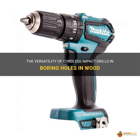 The Versatility Of Cordless Impact Drills In Boring Holes In Wood