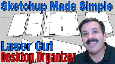 Create A Laser Cut Organizer With Sketchup Beginner Friendly Youtube