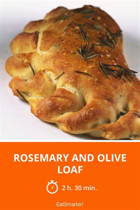 Rosemary And Olive Loaf Recipe Eat Smarter Usa