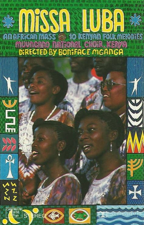 Muungano National Choir Kenya Boniface Mganga Missa Luba · Kenyan