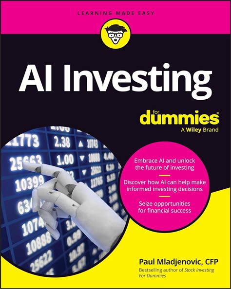 Ai Investing For Dummies For Dummies Business And Personal Finance Mladjenovic Paul