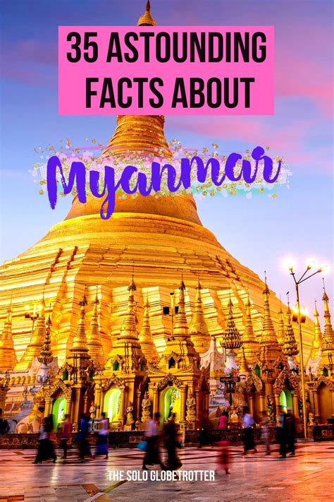 35 Facts About Myanmar You Need To Know Before Your Trip