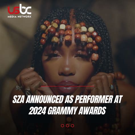 SZA Announced as Performer at 2024 Grammy Awards - USBC Network