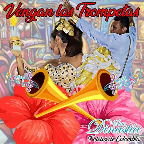 Vengan las Trompetas Single de SON DINASTÍA ORQUESTA en Apple Music