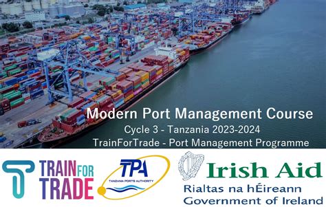 Modern Port Management Programme Module 3 In Tanzania TrainforTrade