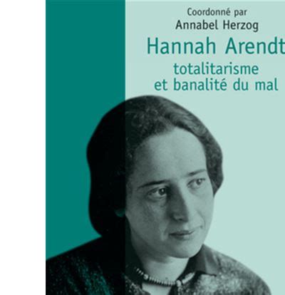 Hannah Arendt Les Origines Du Totalitarisme Fnac