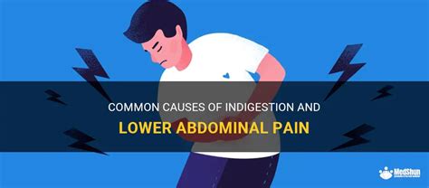 Common Causes Of Indigestion And Lower Abdominal Pain Medshun