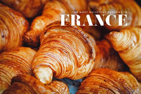 French Pastries 20 Must Try Sweets In France Will Fly For Food