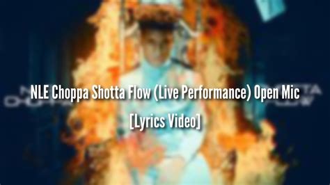 Nle Choppa Shotta Flow Live Performance Lyrics Video Youtube