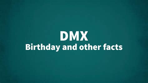 DMX - Birthday and other facts