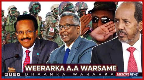 Deg Deg Abdirahman Abdi Shakur Oo Werar Ku Qaday Xasan Sheekh Runtna U