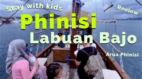 Review Kapal Phinisi Labuan Bajo Trip Bajo Day Bersama Anak Anak