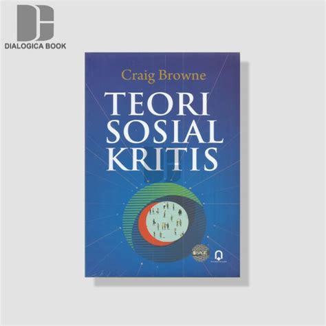 Jual Teori Sosial Kritis Craig Browne Di Lapak Dialogica Book Bukalapak