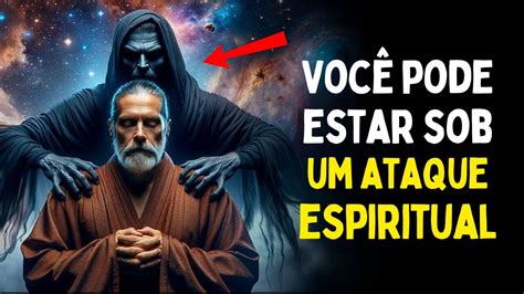 Esses Sinais de Que Você Está Enfrentado um Ataque Espiritual YouTube