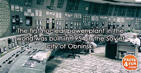 The first nuclear power plant in the world was built in 1954 in the ...