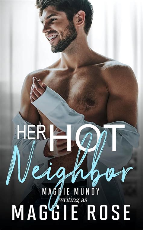 Amazon Her Hot Neighbor Aussie Heartthrobs Series EBook Rose Maggie Mundy Maggie