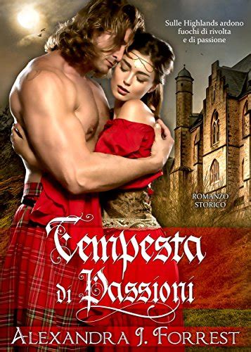 Tempesta Di Passioni EBook Alexandra J Forrest Amazon It Libri