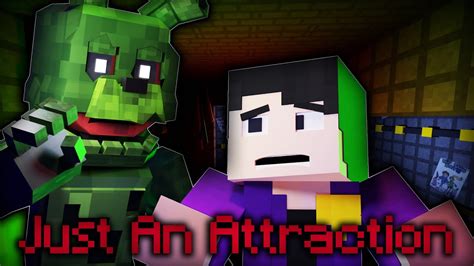 Just An Attraction Fnaf Minecraft Animation Song By Tryhardninja