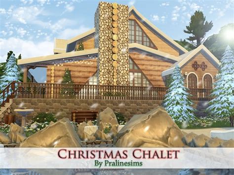 Pralinesims Christmas Chalet Sims Sims Chalet