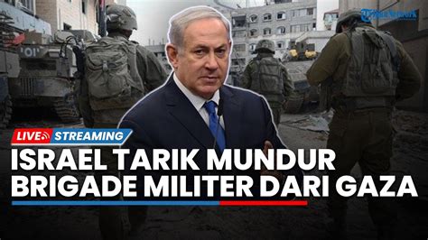 Netanyahu Enggan Setujui Gencatan Senjata Israel Tarik Mundur Tim