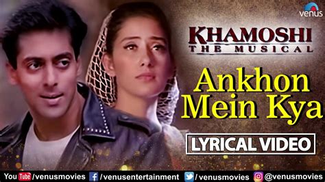 Aankhon Mein Kya | Lyrical Video | Khamoshi | Salman Khan | Manisha ...