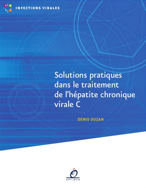 Solutions Pratiques Dans Le Traitement De L H Patite Chronique Virale C