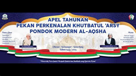 Apel Tahunan Pekan Perkenalan Khutbatul Arsy Pondok Modern Al Aqsha