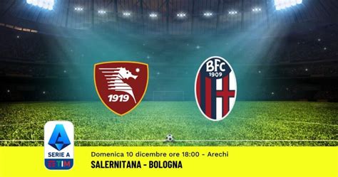 Pronostico Salernitana Bologna Giornata Serie A