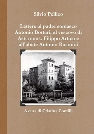 Buy Lettere Al Padre Somasco Antonio Bottari Al Vescovo Di Asti Mons