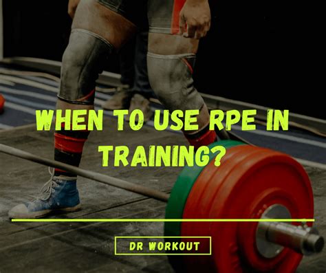 What Is Rpe In Lifting With Rpe Scale The Definitive Guide Dr Workout