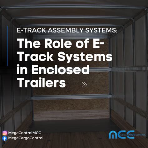 The Role of E-Track Systems in Enclosed Trailer Cargo Control | Mega Cargo Control