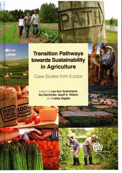 Transition Pathways Towards Sustainability In Agriculture Case