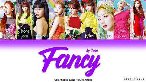 Twice 트와이스 Fancy Color Coded Lyrics Eng Rom Han Youtube