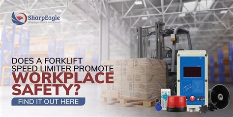 Does A Forklift Speed Limiter Promote Workplace Safety Find It Out Here Sharpeagle