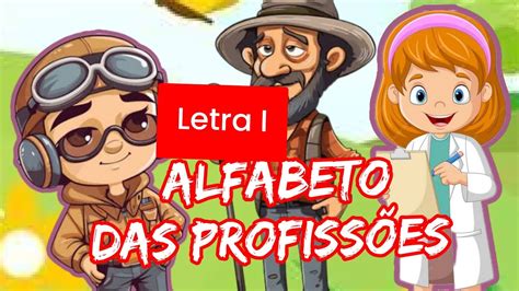 ALFABETO DAS PROFISSÕES - profissões com a letra I- aprenda palavras ...