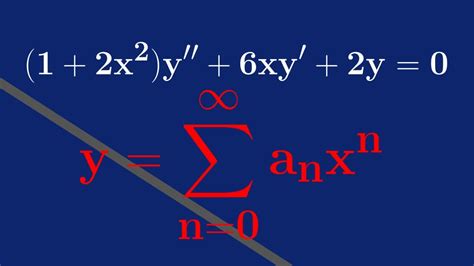 Differential Equations Series Solution For A Second Order Linear