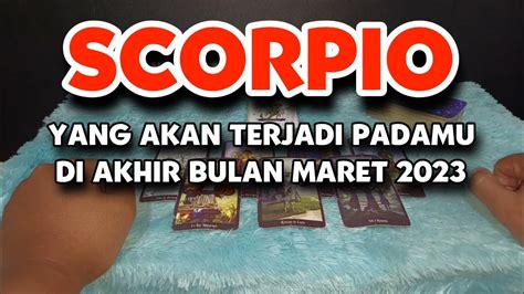 Yang Akan Terjadi Padamu Zodiak Scorpio Di Akhir Bulan Maret Youtube