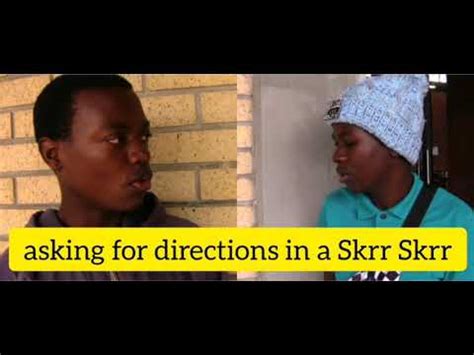 Asking For Directions In A Skrr Skrr Skits By Sphe Leon Gumede YouTube