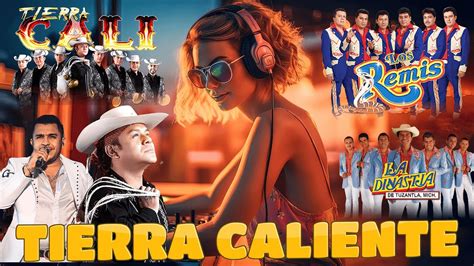 Puro Tierra Caliente Mix Beto Y Sus Canarios Tierra Cali