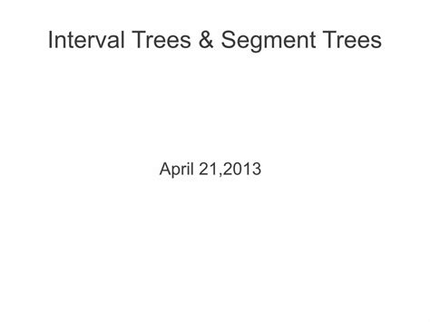 Pdf Interval Trees Segment Trees Iiit Hyderabad Interval Trees