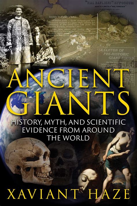 Ancient Giants: History, Myth, and Scientific Evidence from around the ...