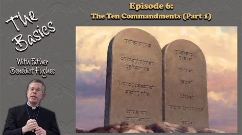 The Basics The Ten Commandments Part 1 YouTube