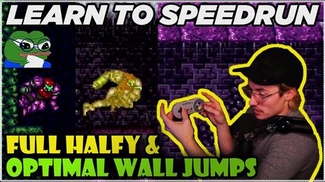 Learn To Speedrun Super Metroid Optimal Wall Jumps And Full Halfy Youtube