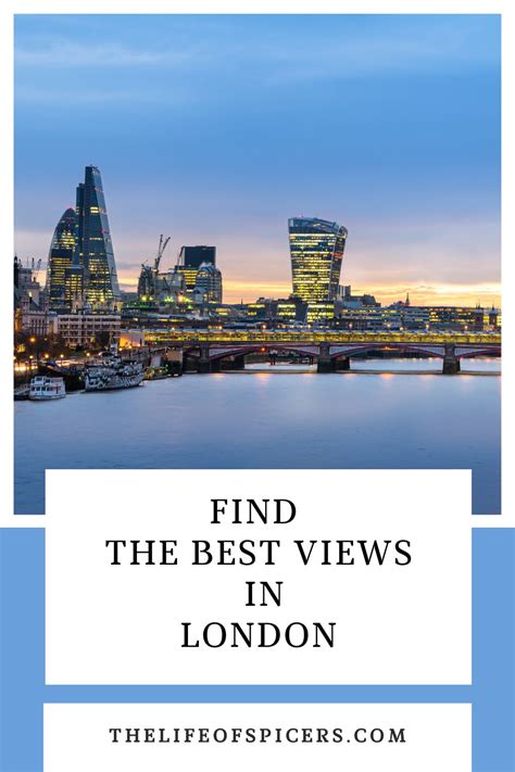 Where To Find The Best Views In London - The Life Of Spicers